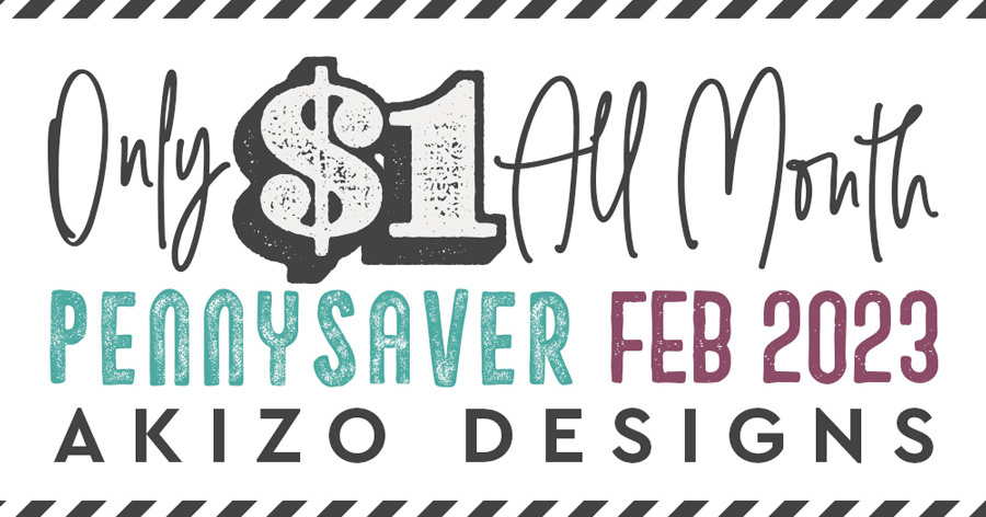 Pennysaver February 2023 | Akizo Designs | The Digital Press | Digital Scrapbooking